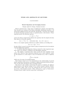 TITLES AND ABSTRACTS OF LECTURES Kinetic Equations and Averaging Lemmas