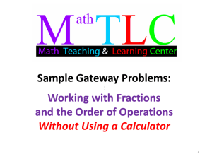 Sample Gateway Problems: Working with Fractions and the Order of Operations