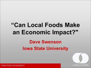 “Can Local Foods Make an Economic Impact?&#34; Dave Swenson Iowa State University