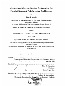 Control and  Current Sensing  Systems  for ... Parallel  Resonant  Pole  Inverter Architecture Henrik  Martin