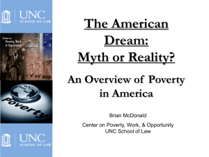 The American Dream: Myth or Reality? An Overview of  Poverty