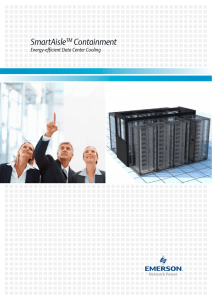 SmartAisle Containment TM Energy-efficient Data Center Cooling