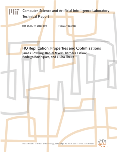 HQ Replication: Properties and Optimizations Computer Science and Artificial Intelligence Laboratory