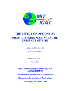MIT ICAT THE EFFECT OF OPTIONS ON PILOT DECISION MAKING IN THE