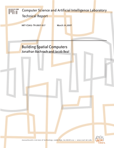 Building Spatial Computers Computer Science and Artificial Intelligence Laboratory Technical Report