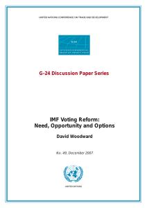 IMF Voting Reform: Need, Opportunity and Options G-24 Discussion Paper Series David Woodward