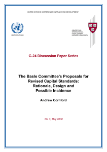 The Basle Committee’s Proposals for Revised Capital Standards: Rationale, Design and Possible Incidence