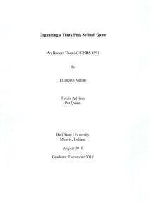 Organizing a Think Pink Softball Game An Honors Thesis (HONRS 499) by
