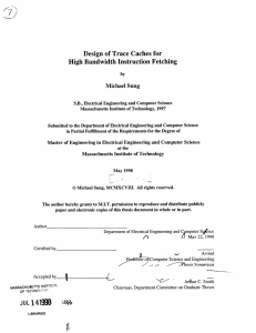 Design  of Trace Caches  for Michael  Sung