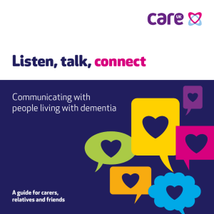 Listen, talk, connect Communicating with people living with dementia