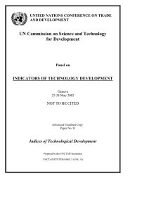 UN Commission on Science and Technology for Development  INDICATORS OF TECHNOLOGY DEVELOPMENT