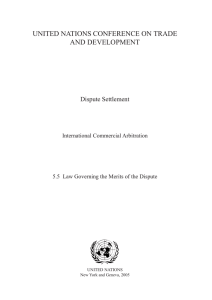 UNITED NATIONS CONFERENCE ON TRADE AND DEVELOPMENT Dispute Settlement International Commercial Arbitration