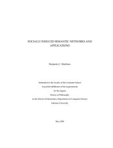 SOCIALLY INDUCED SEMANTIC NETWORKS AND APPLICATIONS Benjamin C. Markines