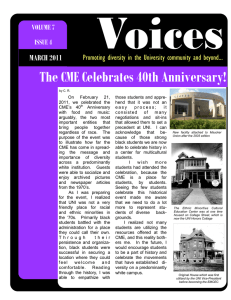 The CME Celebrates 40th Anniversary! MARCH 2011 VOLUME 7