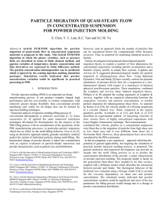 PARTICLE MIGRATION OF QUASI-STEADY FLOW IN CONCENTRATED SUSPENSION FOR POWDER INJECTION MOLDING