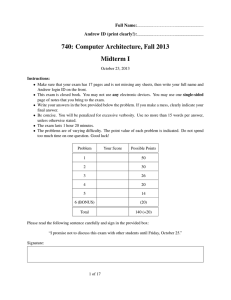 740: Computer Architecture, Fall 2013 Midterm I Full Name: Andrew ID (print clearly!):