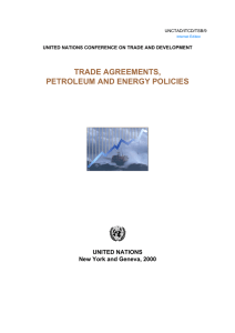 TRADE AGREEMENTS, PETROLEUM AND ENERGY POLICIES UNITED NATIONS New York and Geneva, 2000