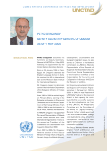 PETKO DRAGANOV DEPuTy SEcRETARy-GENERAl Of uNcTAD AS Of 1 MAy 2009 BIOGRAPHICAL NOTE