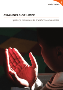 CHANNELS OF HOPE Igniting a movement to transform communities Channels of Hope