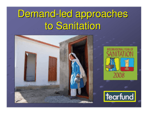 Demand - led approaches to Sanitation