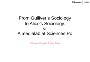 From Gulliver’s Sociology to Alice’s Sociology. A médialab at Sciences Po or