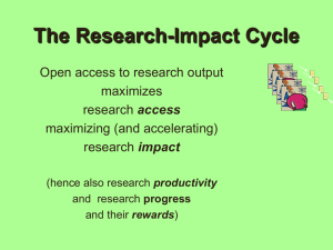 The Research-Impact Cycle Open access to research output maximizes access