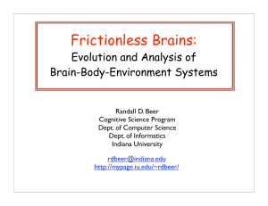Frictionless Brains: Evolution and Analysis of Brain-Body-Environment Systems