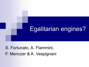 Egalitarian engines? S. Fortunato, A. Flammini, F. Menczer &amp; A. Vespignani