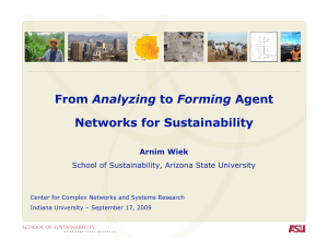 Analyzing Networks for Sustainability Arnim Wiek School of Sustainability, Arizona State University
