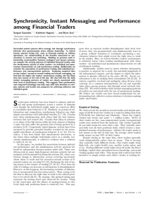 Synchronicity, Instant Messaging and Performance among Financial Traders Serguei Saavedra , Kathleen Hagerty