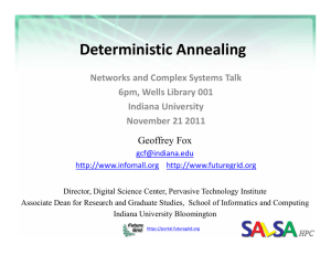 Deterministic Annealing Networks and Complex Systems Talk 6pm, Wells Library 001 Indiana University