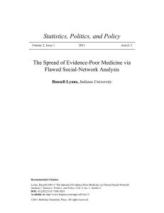 Statistics, Politics, and Policy The Spread of Evidence-Poor Medicine via Russell Lyons,