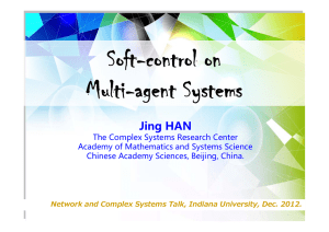 Soft-control on Multi-agent Systems Jing HAN 