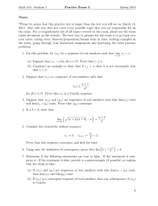 Math 414: Analysis I Practice Exam 2 Spring 2014 Name: