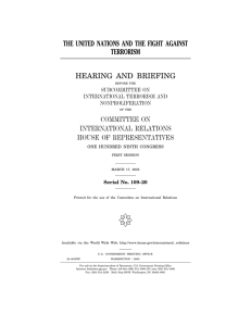 ( THE UNITED NATIONS AND THE FIGHT AGAINST TERRORISM HEARING AND BRIEFING