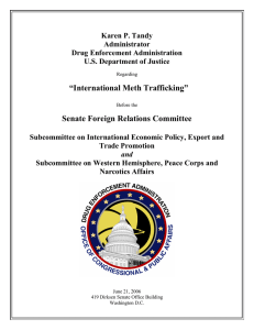 “International Meth Trafficking”  Senate Foreign Relations Committee