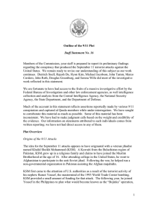 Members of the Commission, your staff is prepared to report... regarding the conspiracy that produced the September 11 terrorist attacks... Outline of the 9/11 Plot Staff Statement No. 16