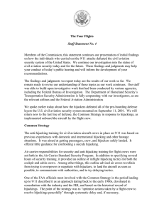 Members of the Commission, this statement continues our presentation of... on how the individuals who carried out the 9/11 attacks... The Four Flights