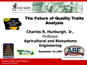 The Future of Quality Traits Analysis Charles R. Hurburgh Professor