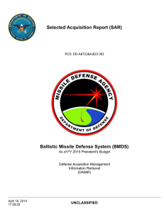 Selected Acquisition Report (SAR) Ballistic Missile Defense System (BMDS) UNCLASSIFIED