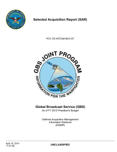 Selected Acquisition Report (SAR) Global Broadcast Service (GBS) UNCLASSIFIED