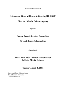 Lieutenant General Henry A. Obering III, USAF  Director, Missile Defense Agency