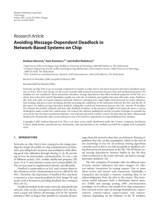 Research Article Avoiding Message-Dependent Deadlock in Network-Based Systems on Chip Andreas Hansson,