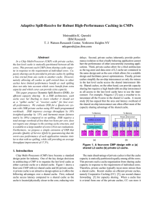 Adaptive Spill-Receive for Robust High-Performance Caching in CMPs Moinuddin K. Qureshi