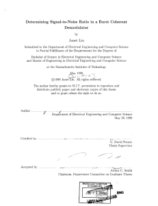 Determining  Signal-to-Noise  Ratio  in  a ... Demodulator Janet  Liu