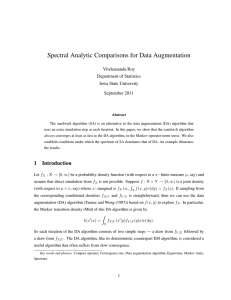 Spectral Analytic Comparisons for Data Augmentation Vivekananda Roy Department of Statistics