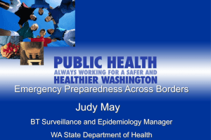 Judy May Emergency Preparedness Across Borders BT Surveillance and Epidemiology Manager