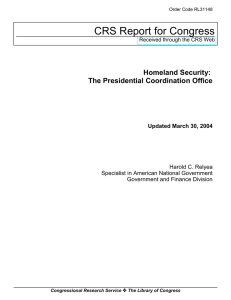 CRS Report for Congress Homeland Security: The Presidential Coordination Office