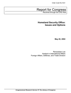 Report for Congress Homeland Security Office: Issues and Options May 20, 2002