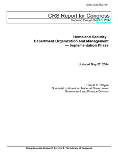 CRS Report for Congress Homeland Security: Department Organization and Management — Implementation Phase